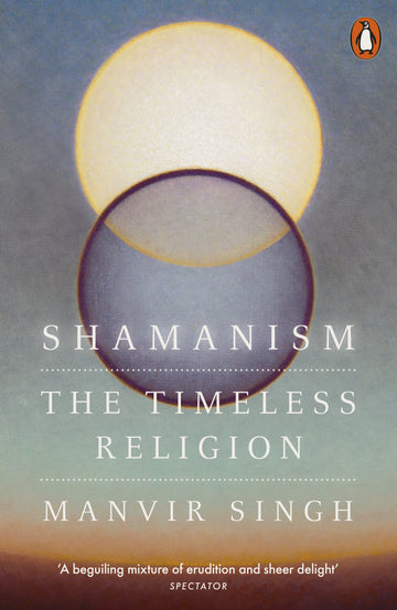 Shamanism: The Timeless Religion