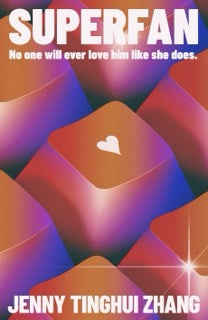 Book cover of 'Superfan' by Jenny Tinghui Zhang with colourful keyboard design with a heart symbol on one key