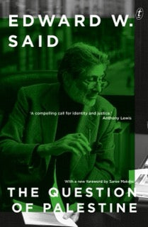 Cover of the book 'The Question of Palestine' by Edward W. Said, featuring a green and black tone with an image of the author at a desk.