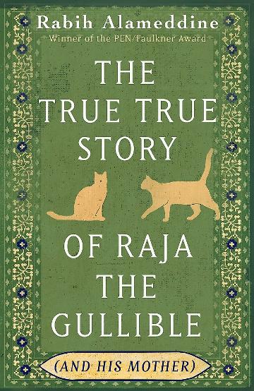 The True True Story of Raja the Gullible (And His Mother)