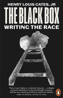 Book cover of 'The Black Box: Writing the Race' by Henry Louis Gates, Jr. with a design of a ladder disappearing into a cloud on a black background.