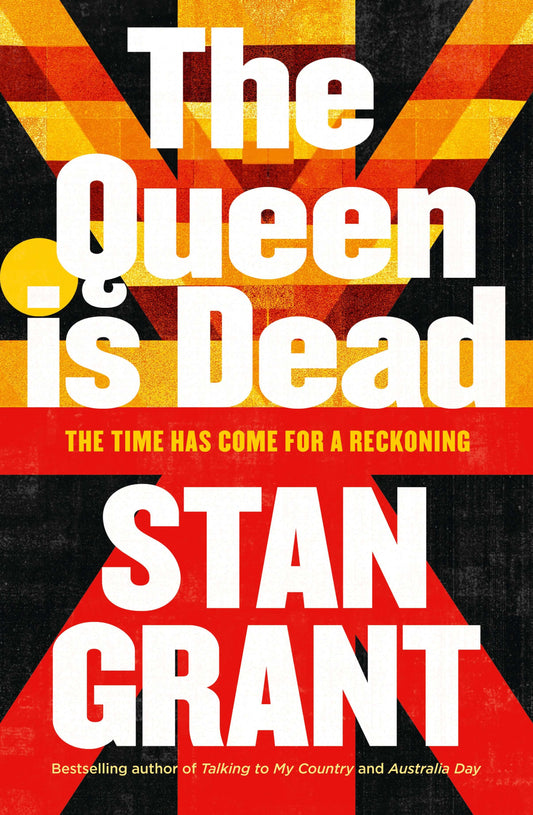 The cover of the book 'The Queen is Dead' by Stan Grant with a background of the union jack in Aboriginal flag colours.