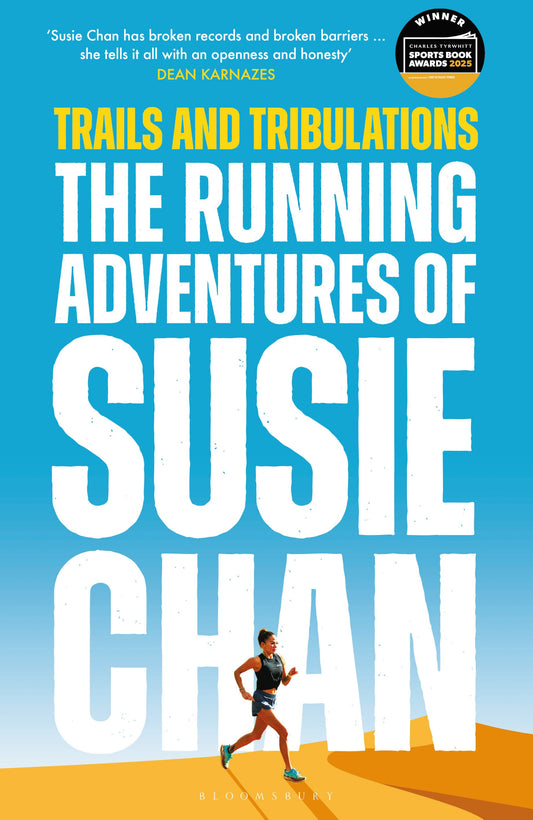 Trails and Tribulations: The Running Adventures of Susie Chan