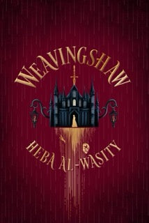 Book cover of 'Weavingshaw' by Heba Al-Wasify with an illustration of a manor on a red background.