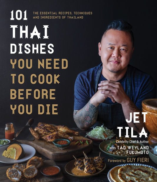 101 Thai Dishes You Need To Cook Before You Die