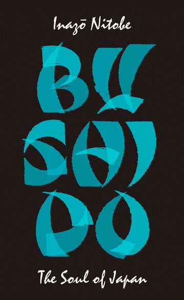 Book cover for 'Bushido: The Soul of Japan' by Inazo Nitobe, featuring stylized blue text on a dark background.