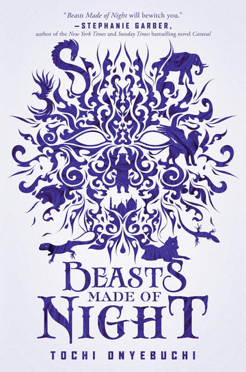 Beasts Made Of Night (Beasts Made of Night #1)