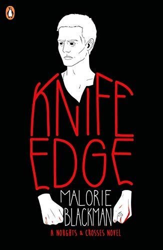Knife Edge (Noughts & Crosses #2)