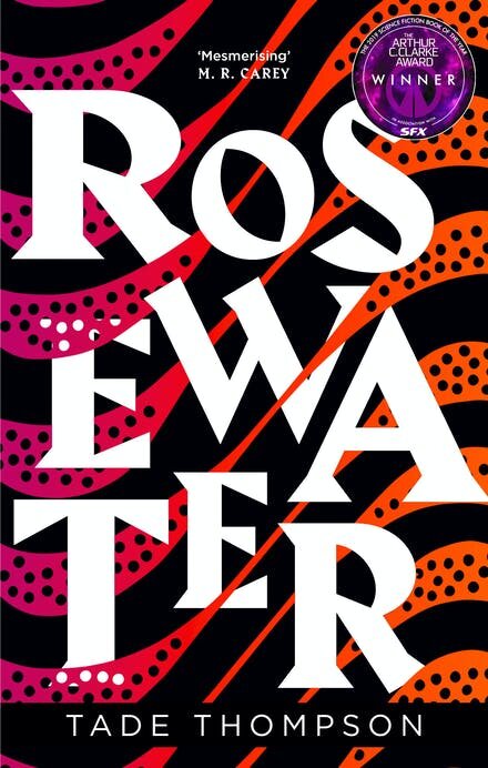 Rosewater (Wormwood #1)