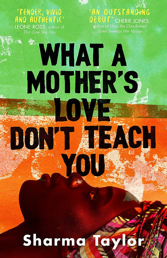 What a Mother's Love Don't Teach You