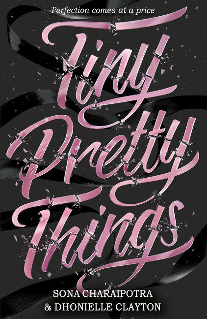Tiny Pretty Things (Tiny Pretty Things #1)