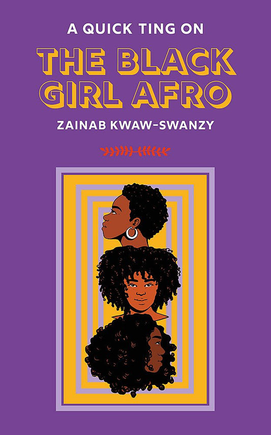 A Quick Ting on Black Girl Afro