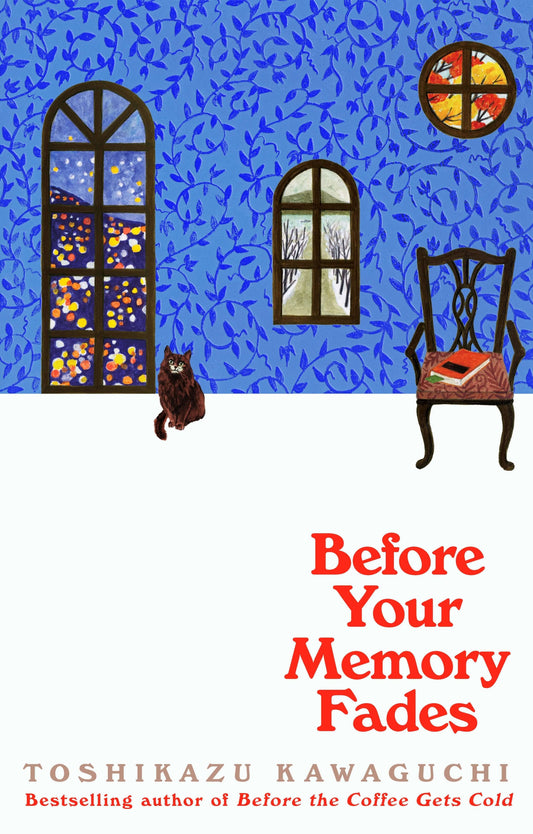 A book cover of 'Before Your Memory Fades' by Toshikazu Kawaguchi, featuring a cafe scene with a window view, a cat, and a chair. The author's name is visible at the bottom.