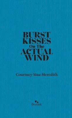 Burst Kisses on the Actual Wind
