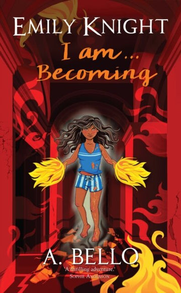 Emily Knight I am... Becoming (Emily Knight #3)