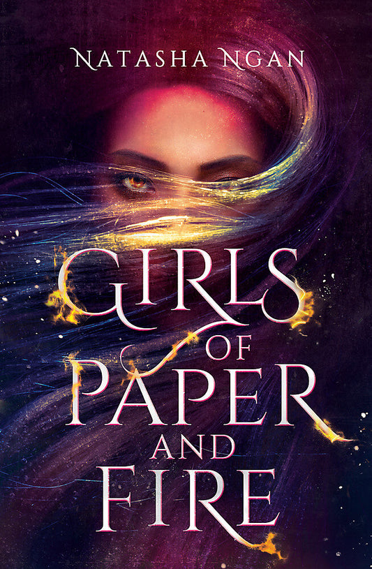 Girls of Paper and Fire (Girls of Paper and Fire #1)