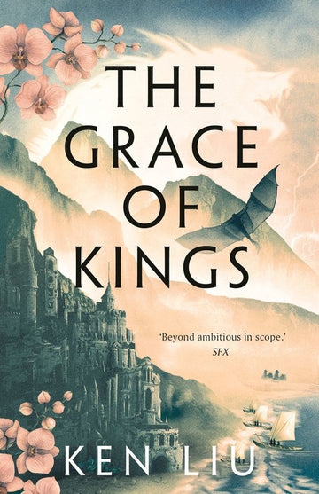 The Grace of Kings (The Dandelion Dynasty #1)