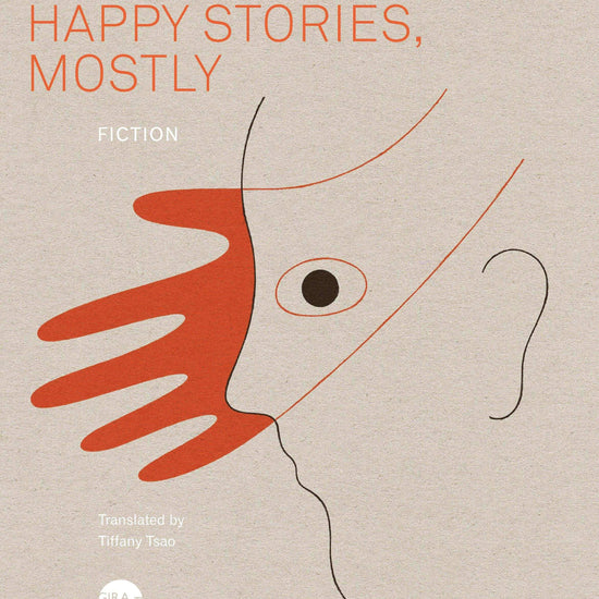 Book cover of 'Happy Stories, Mostly' by Norman Erikson Pasaribu with abstract design on beige background featuring a face and a hand.