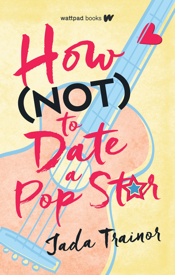 How Not to Date a Pop Star