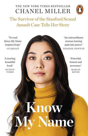 This image features the cover of the book "Know My Name" by Chanel Miller. The cover displays a portrait of Chanel Miller, set against a simple, solid background in a natural pose, wearing a yellow sweater.