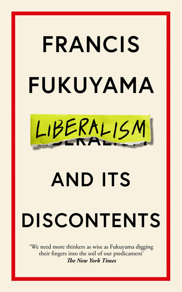 Liberalism and its Discontents