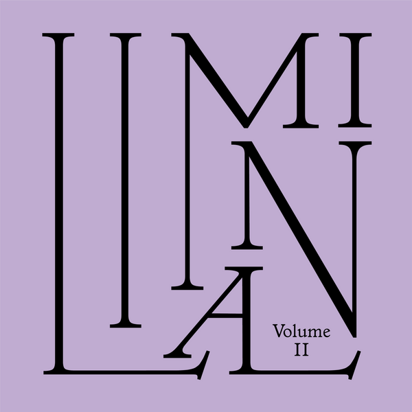 Liminal Vol. II