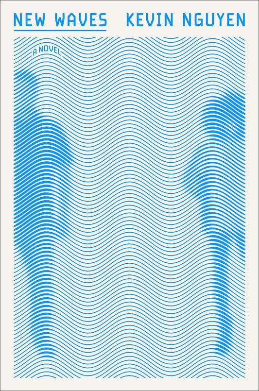 This image features the cover of the novel "New Waves" by Kevin Nguyen. 