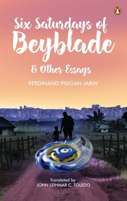 Six Saturdays of Beyblade and other essays