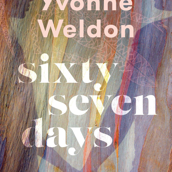 Book cover of 'Sixty-Seven Days' by Yvonne Weldon featuring a abstract multicolored background and the title text.