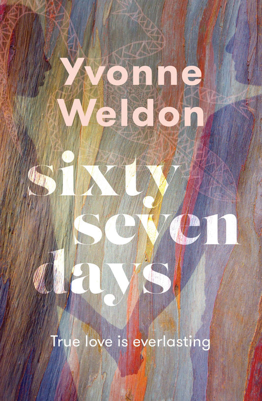 Book cover of 'Sixty-Seven Days' by Yvonne Weldon featuring a abstract multicolored background and the title text.