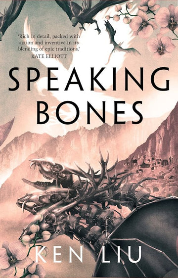 Speaking Bones (The Dandelion Dynasty #4)