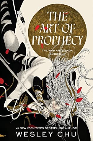 The Art of Prophecy (The War Arts Saga #1)