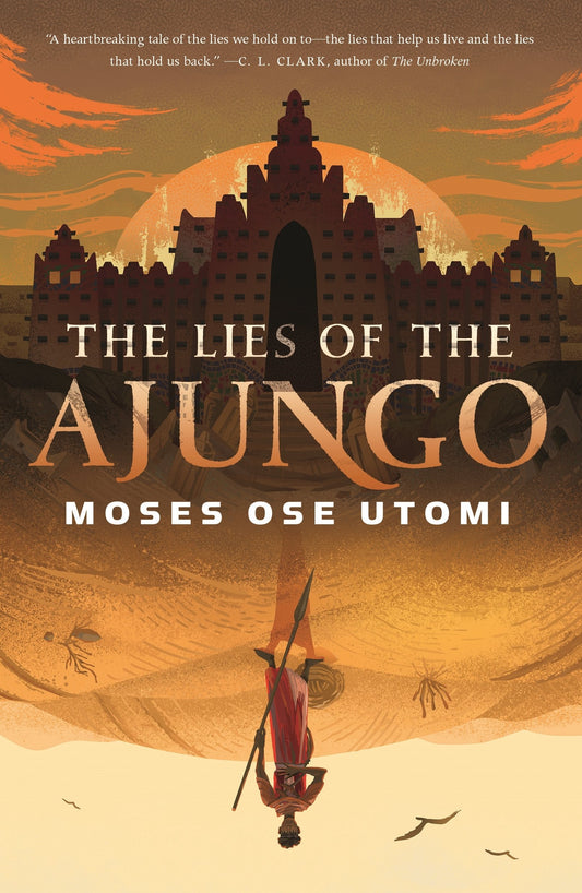 The Lies of Ajungo (The Forever Desert #1)