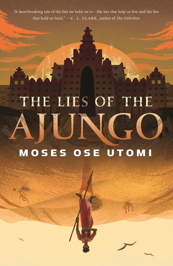 The Lies of Ajungo (The Forever Desert #1)