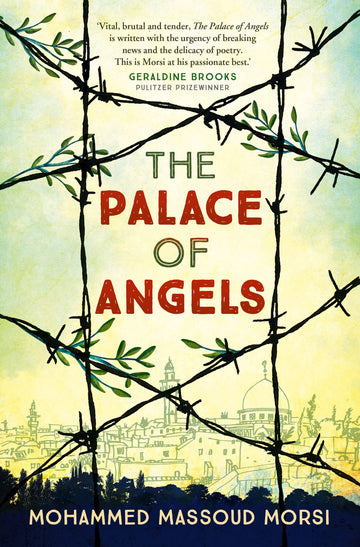The cover of the book 'The Palace of Angels' by Mohammed Massoud Morsi features a yellowing photograph of a barbed wire fence