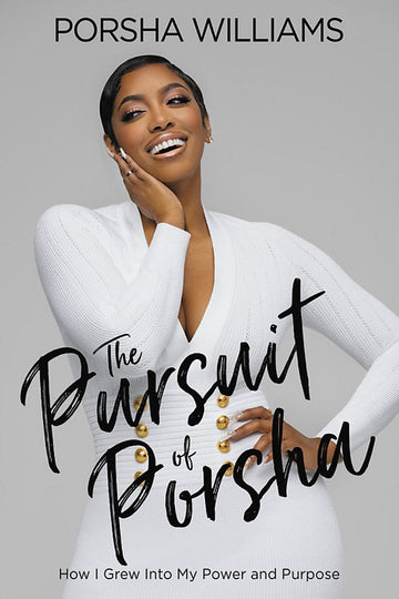 The Pursuit of Porsha