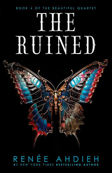 The Ruined (The Beautiful #4)