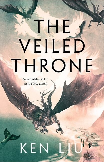 The Veiled Throne (The Dandelion Dynasty #3)