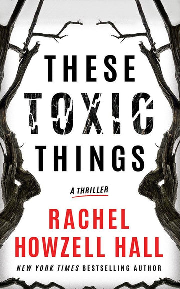 These Toxic Things