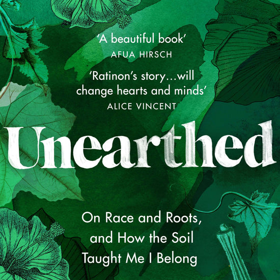 Book cover of 'Unearthed' with green floral design and text quotes