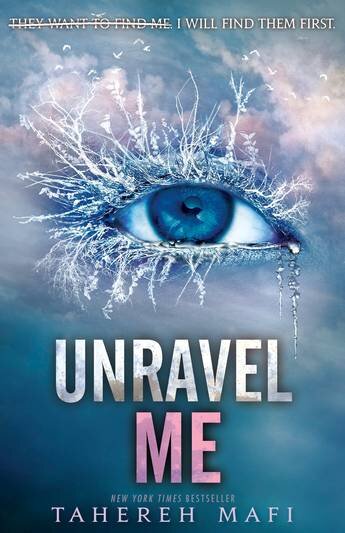 Unravel Me (Shatter Me #2)