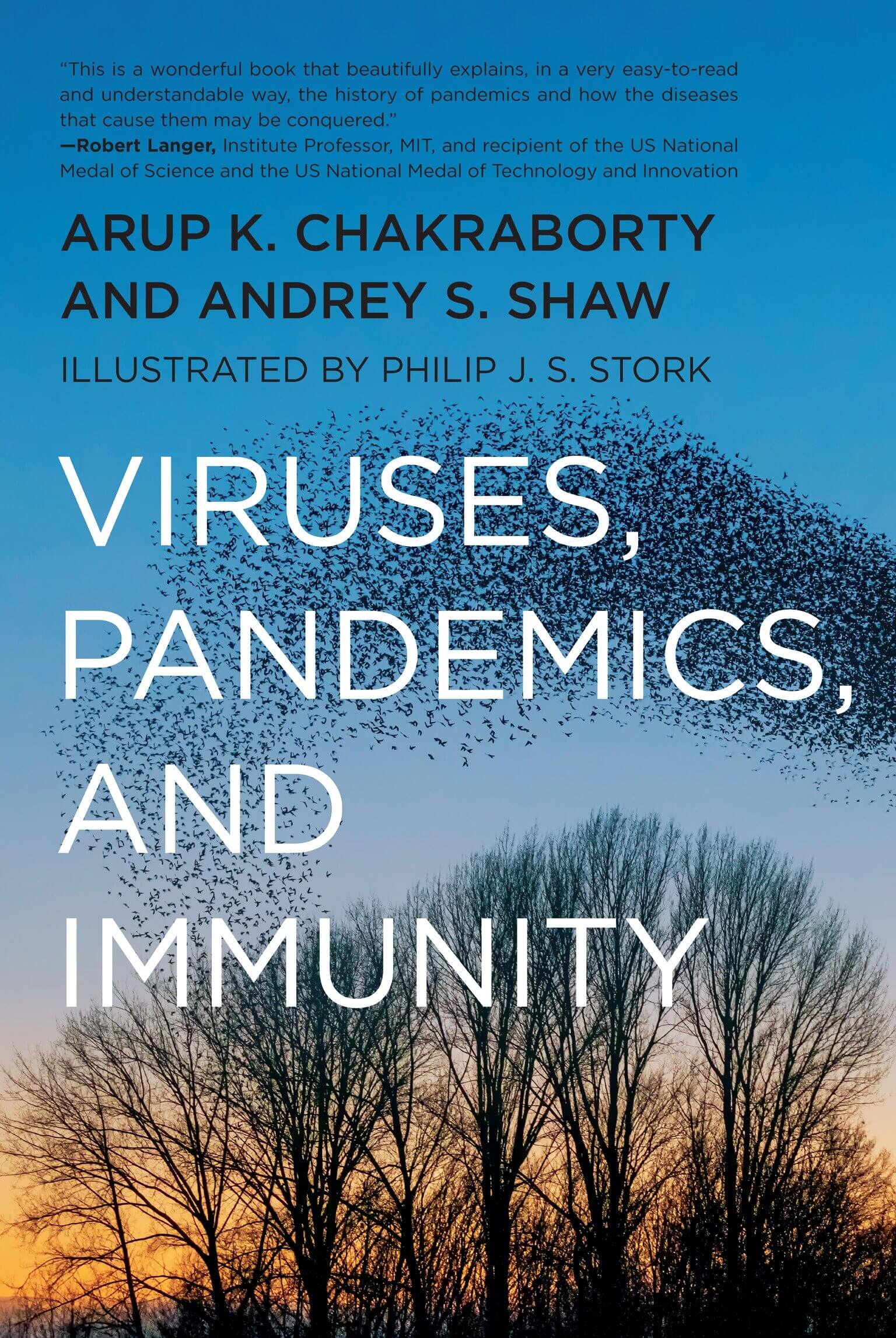 This image features the cover of the book titled "Viruses, Pandemics, and Immunity" by Arup K. Chakraborty and Andrey S. Shaw.
