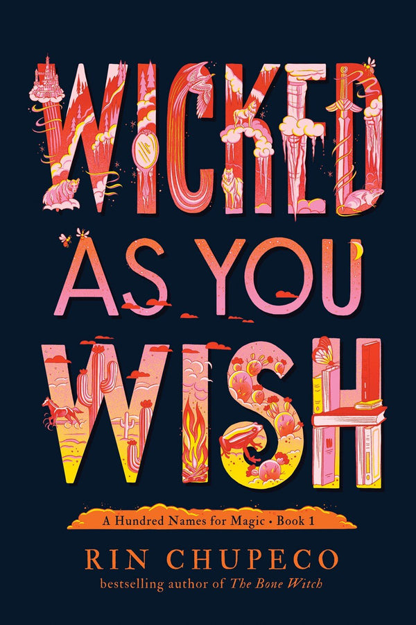 Wicked As You Wish (A Hundred Names for Magic #1)