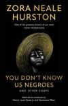 You Don't Know Us Negroes and other essays